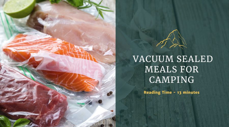 How to prepare vacuum sealed meals for camping
