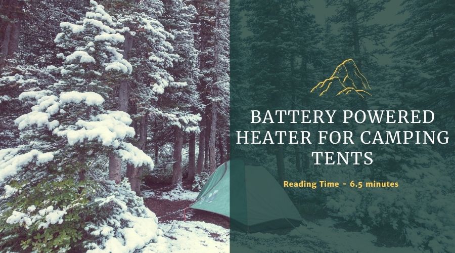 Battery Powered Heater for Camping Tents
